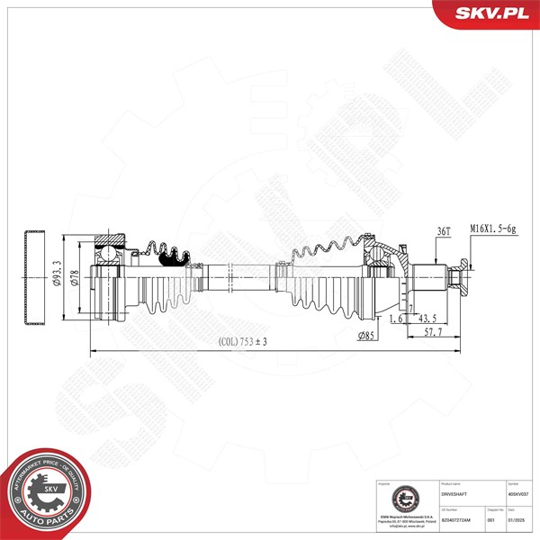 Vetoakseli, Etuakseli, oikea Esen skv 40SKV037 ESEN SKV Vetoakseli, Etuakseli, oikea Esen skv 40SKV037 ESEN SKV